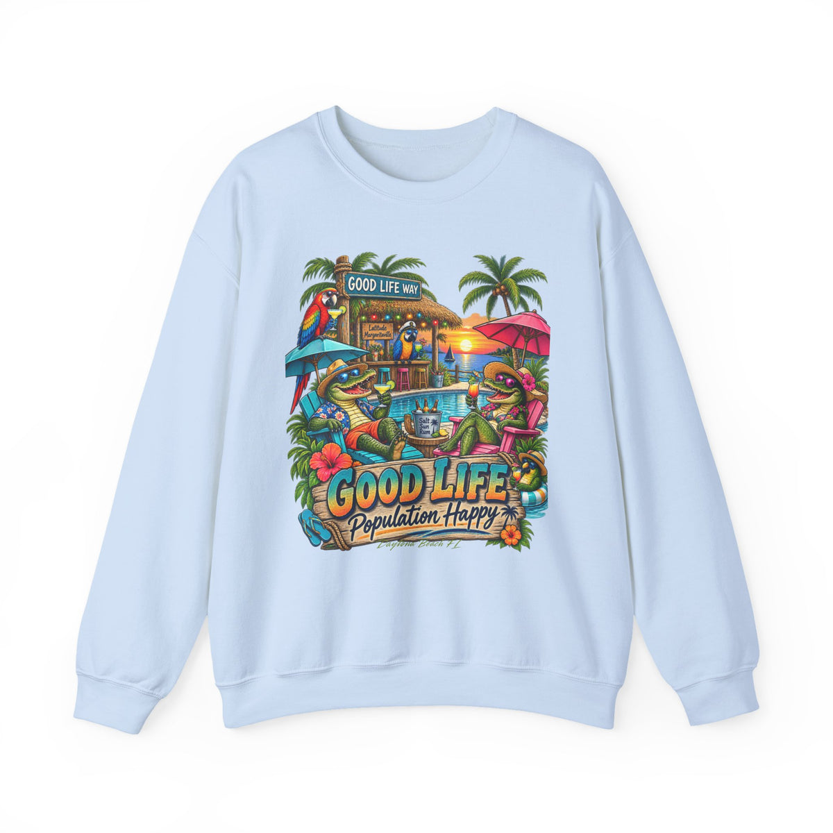 Good Life Beach Crewneck Sweatshirt – Tropical 'Good Life, Population: Happy' Graphic