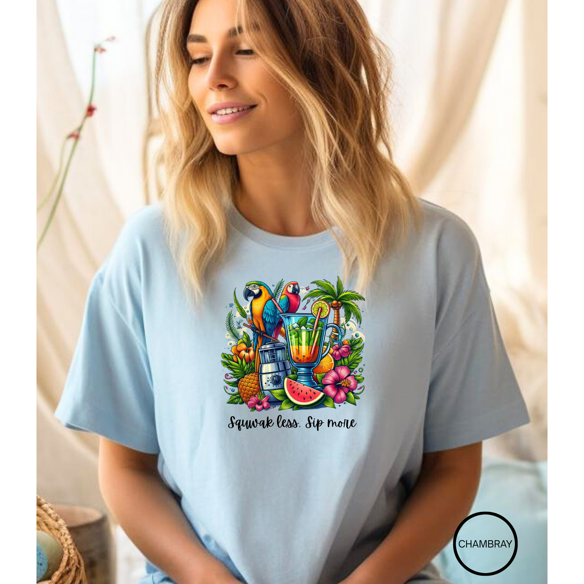 Squawk less, sip more  T shirt  Comfort colors 1717