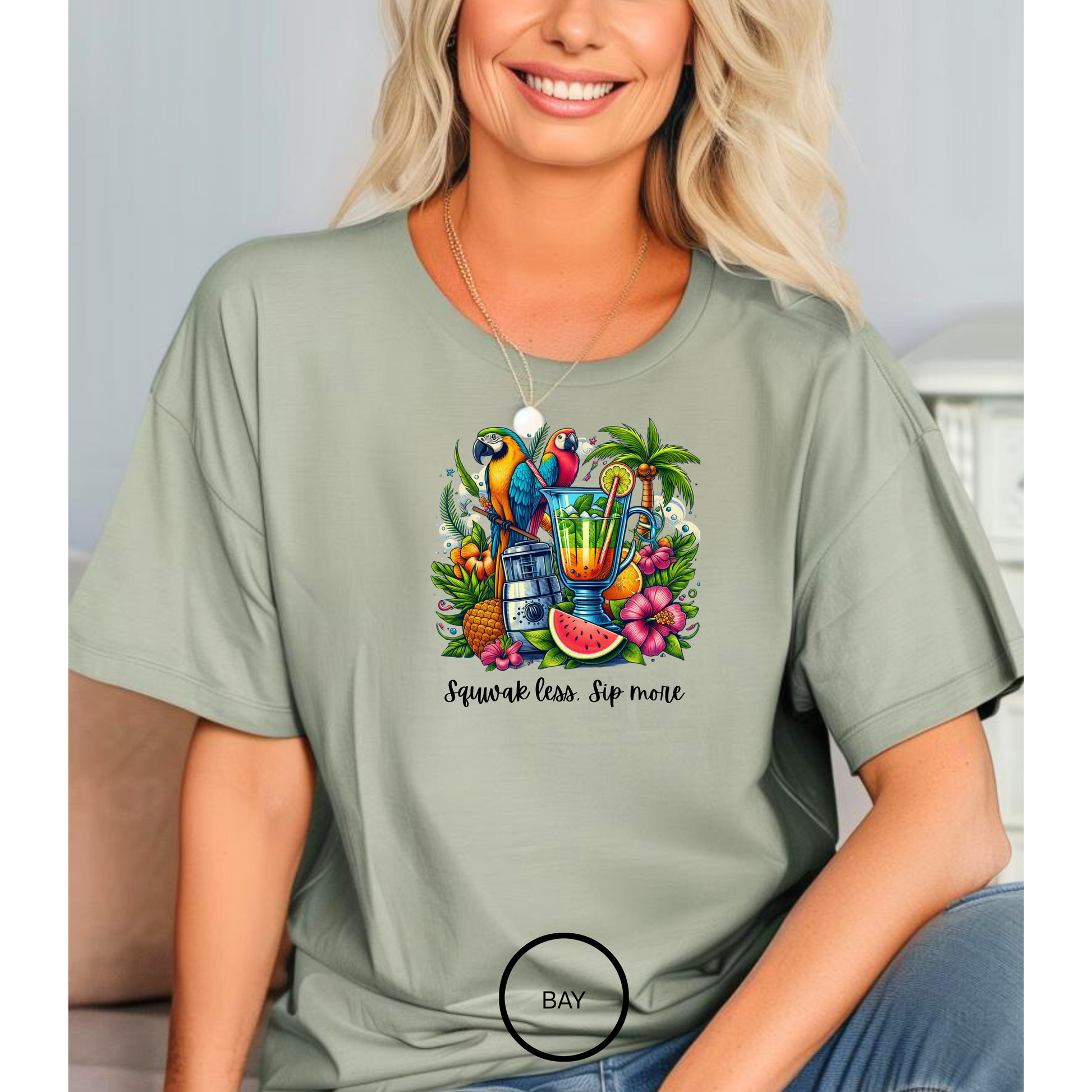 Squawk less, sip more  T shirt  Comfort colors 1717