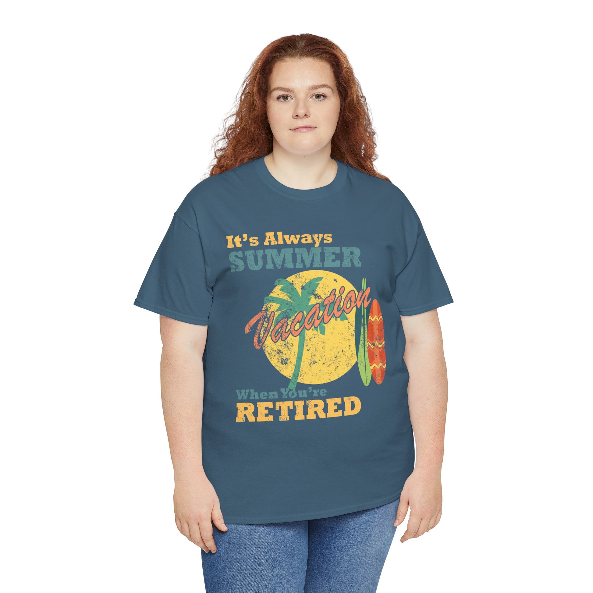 Summer Beach Vacation Tee - "It's Always Summer When You're Retired", perfect retired adult tee for dad or grandpa living at the beach